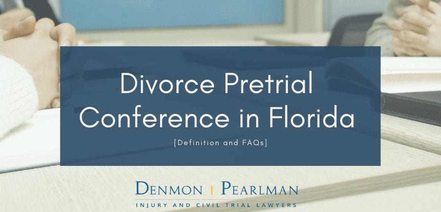 Pretrial Conference in Florida Divorce